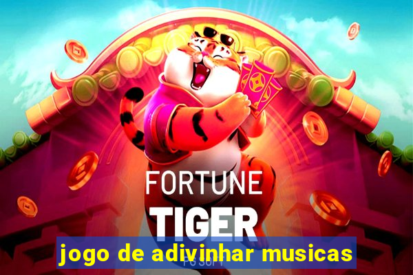 jogo de adivinhar musicas